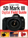 Canon EOS 5D Mark III Digital Field Guide (eBook)